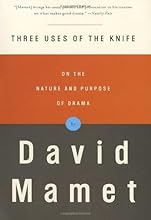 Three Uses of the Knife: On the Nature and Purpose of Drama