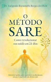 Livro Método SARE: 21 Dias Para Transformar Corpo, Mente e Metabolismo