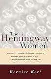 The Hemingway Women by Bernice Kert