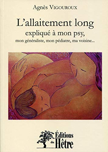 L'allaitement long expliqué à mon psy by (Paperback)