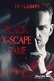 Black Xscape Game (French Edition) by 