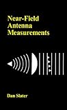 Near-Field Antenna Measurements (Antenna Library) by 