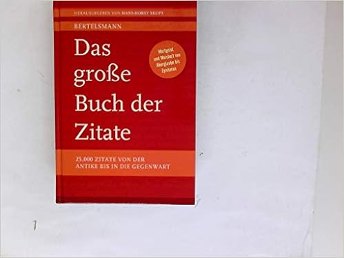 Das Grosse Buch Der Zitate 25 000 Ausspruche Und Sprichworter Von Der Antike Bis Zur Gegenwart Amazon De Skupy Hans Horst Hrg Bucher