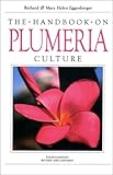 The Handbook on Plumeria Culture by 