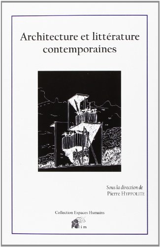 Architecture et littérature contemporaines