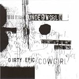 Underworld Album: «Dirty Epic / Cowgirl / Rez / Rner of Bass» (Front side) Underworld Album: «Dirty Epic / Cowgirl / Rez / Rner of Bass» (Front side)
