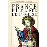 France, fille aînée de l'Eglise by