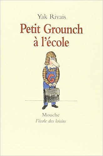 couverture de : Petit Grounch &agrave; l'&eacute;cole