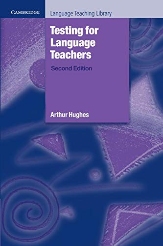 Testing for Language Teachers (Cambridge Language Teaching Library)