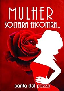 Livro Mulher Solteira Encontra...