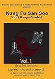 Kung Fu San Soo Short Range Combat Volume 1