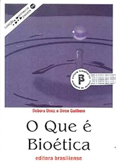 Livro O que é bioética (Primeiros Passos)