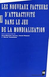 Les  nouveaux facteurs d'attractivité dans le jeu de la mondialisation