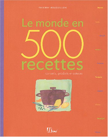 Le  monde en 500 recettes