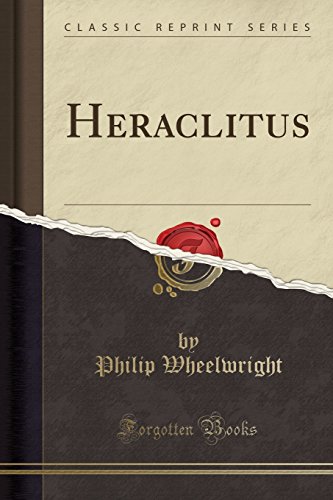 Heraclitus (classic reprint)