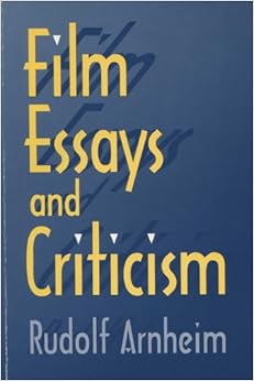 Film Essays and Criticism (Wisconsin Studies in Film): Rudolf 