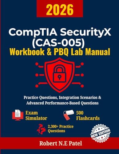 CompTIA® SecurityX® CAS-005 Certification Guide: Master advanced