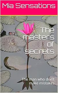 Livro The masters of secrets : The man who don’t make mistakes (I’m always yours Livro 2)