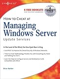 How to Cheat at Managing Windows Server Update Services, Volume 1
