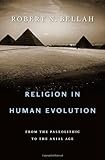 Religion in Human Evolution: From the Paleolithic to the Axial Age cover