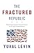 The Fractured Republic: Renewing America's Social Contract in the Age of Individualism