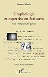 Graphologie et expertise en écritures : Une confusion des genres by