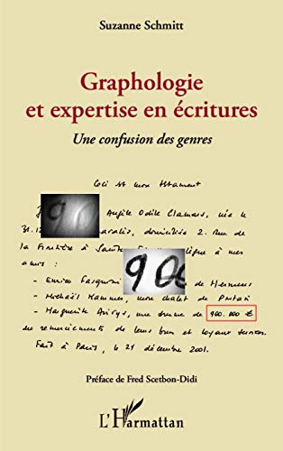 Graphologie et expertise en écritures : Une confusion des genres by 