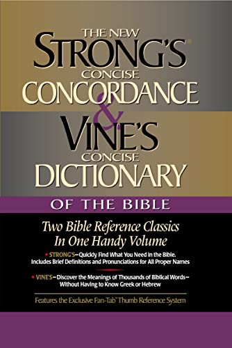 Strong's Concise Concordance And Vine's Concise