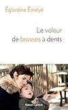 Le Voleur de brosses à dents (Roman) (French Edition) by