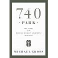 740 Park: The Story of the World's Richest Apartment Building