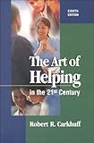 The Art of Helping in the 21st Century