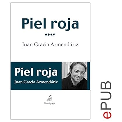 Piel roja: Diario (Narrativa (demipage)) Piel roja: Diario (Narrativa (demipage))