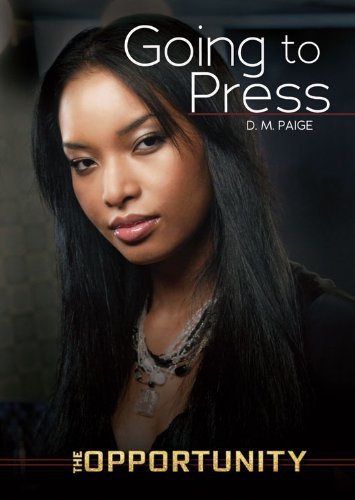 Going to Press (Opportunity) by Danielle Paige (2013-08-13)