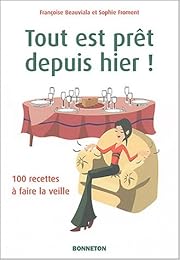 Tout est prêt depuis hier !