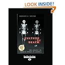 The Culture of Death: The Assault on Medical Ethics in America