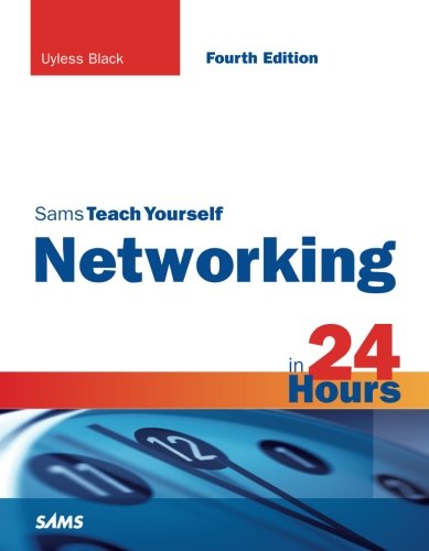 Sams Teach Yourself Networking in 24 Hours (4th Edition)