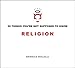 50 Things You're Not Supposed To Know: Religion