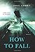 How to Fall (Jess Tennant Mysteries, Band 1)