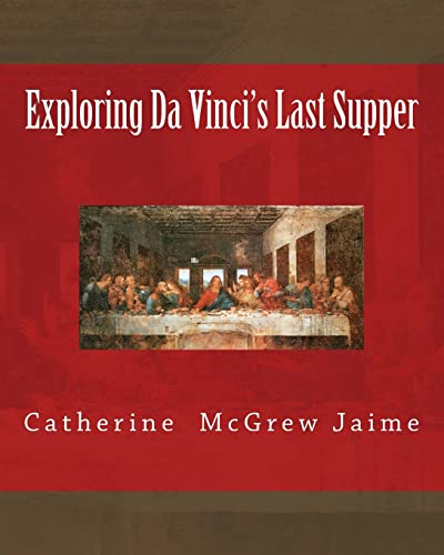 Exploring Da Vinci's Last Supper