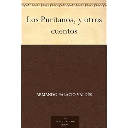 Los Puritanos, y otros cuentos