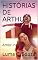Livro HISTÓRIAS DE ARTHUR: Amor incondicional (Infantil Livro 3)
