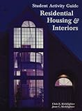 Residential Housing and Interior Design, Kicklighter, Clois E. and Kicklighter, Joan C., 1566374308