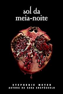 Livro Sol da meia-noite (Crepúsculo Livro 5)