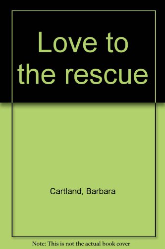 Love to the Rescue
