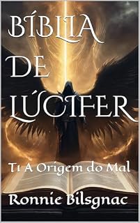Livro BÍBLIA DE LÚCIFER: T1 A Origem do Mal