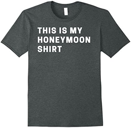 Mens This Is My Honeymoon Shirt - Honeymoon Gift Matching Tshirt Medium Dark Heather