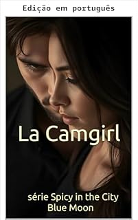 Livro A camgirl (Picante na cidade (edição em português) Livro 1)