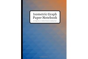 Isometric Graph Paper Notebook: 1/4 Inch Equilateral Triangles for 3D Designs, Landscaping, Math, Architecture | 100 Pages | 