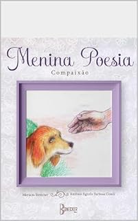 Livro Menina-Poesia: Compaixão