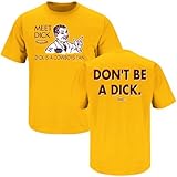 Washington Redskins Fans. Don't be a Dick Gold T-Shirt (S-5X)